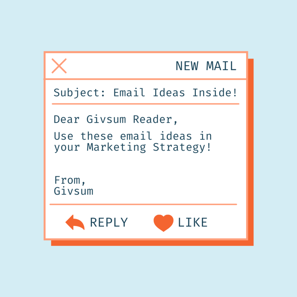Best Nonprofit Email Ideas For Your Marketing Strategy Givsum Blog