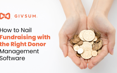 How to Nail Fundraising with the Right Donor Management Software